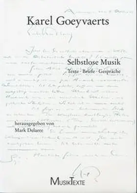 Goeyvaerts / Delaere |  Selbstlose Musik | Buch |  Sack Fachmedien
