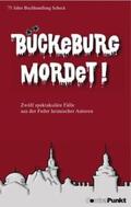 Lorenzen / Bliefernicht / Brocks |  Bückeburg mordet! | Buch |  Sack Fachmedien