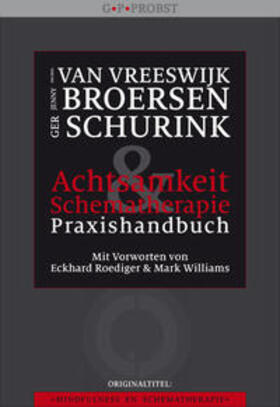 Vreeswijk / Broersen / Schurink |  Achtsamkeit und Schematherapie | Buch |  Sack Fachmedien