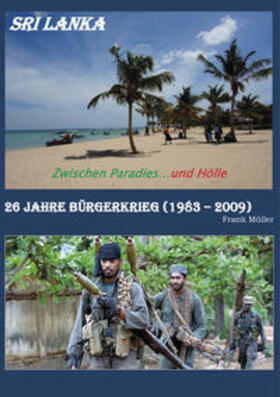 Müller | Sri Lanka - Zwischen Paradies und Hölle | Buch | 978-3-9813403-6-5 | sack.de