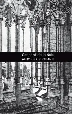 Bertrand |  Gaspard de la Nuit | Buch |  Sack Fachmedien