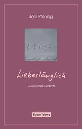 Pfennig |  Liebeslänglich | Buch |  Sack Fachmedien