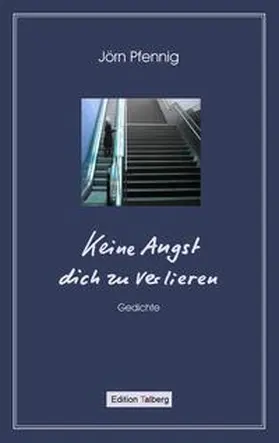 Pfennig |  Keine Angst dich zu verlieren | Buch |  Sack Fachmedien