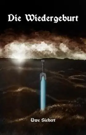Siebert |  Die Wiedergeburt | Buch |  Sack Fachmedien