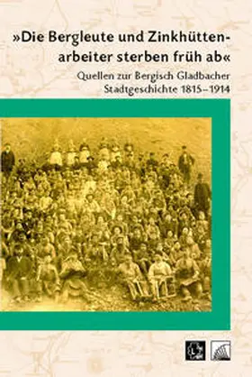 Esser / Pallaske / Speer |  "Die Bergleute und Zinkhüttenarbeiter sterben früh ab" | Buch |  Sack Fachmedien