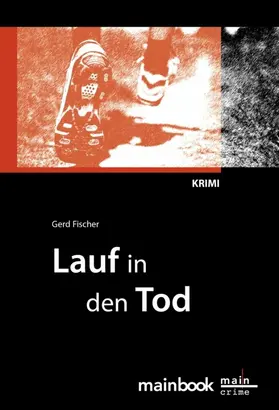 Fischer |  Lauf in den Tod: Frankfurt-Krimi | eBook | Sack Fachmedien