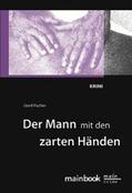 Fischer |  Der Mann mit den zarten Händen: Frankfurt-Krimi | eBook | Sack Fachmedien