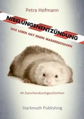 Hofmann / Starkmuth |  Nibelungenentzündung | eBook | Sack Fachmedien
