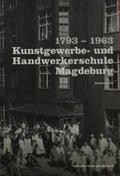 Eisold / Pohlmann |  1793-1963 Kunstgewerbe- und Handwerkerschule Magdeburg | Buch |  Sack Fachmedien