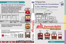 Finke / tram-TV |  Die Fahrzeuge der Zermattbahnen in über 1100 Fahrzeugzeichnungen. | Sonstiges |  Sack Fachmedien