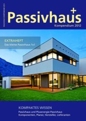Laible | Passivhaus Kompendium 2012 | Medienkombination | 978-3-9813761-6-6 | sack.de
