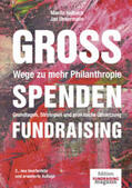 Haibach / Uekermann |  Großspenden-Fundraising - Wege zu mehr Philanthropie | Buch |  Sack Fachmedien