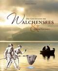Oelwein / Böhm / Boehm |  Die Geschichte des Walchensees und seiner Fischerei | Buch |  Sack Fachmedien