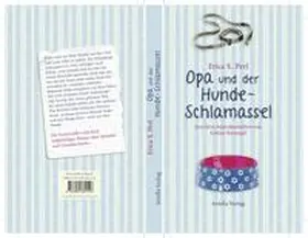 Perl |  Opa und der Hunde-Schlamassel | Buch |  Sack Fachmedien