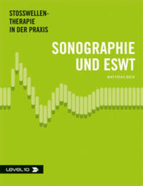 Beck | Sonographie und ESWT | Buch | 978-3-9813839-8-0 | sack.de