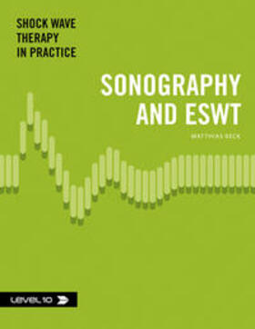 Beck | Sonography and ESWT | Buch | 978-3-9813839-9-7 | sack.de