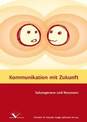 Petzold / Lehmann / Bahrs |  Kommunikation mit Zukunft | Buch |  Sack Fachmedien