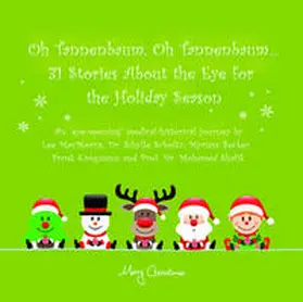 MacMorris / Scholtz / Becker |  Oh Tannenbaum, Oh Tannenbaum, 31 Stories About the Eye for the Holiday Season | Buch |  Sack Fachmedien