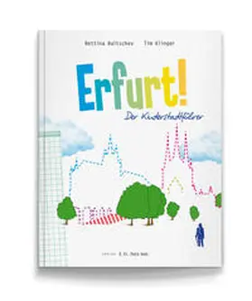 Baltschev / Klinger |  Erfurt! Der Kinderstadtführer. | Buch |  Sack Fachmedien