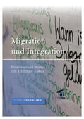 Spieker / Akademie für Politische Bildung |  Migration und Integration | Buch |  Sack Fachmedien