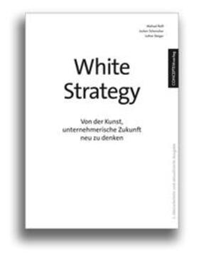 Reiß / Schenscher / Steiger |  White Strategy | Buch |  Sack Fachmedien