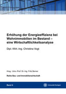 Vogt / Berner |  Erhöhung der Energieeffizienz bei Wohnimmobilien im Bestand | Buch |  Sack Fachmedien