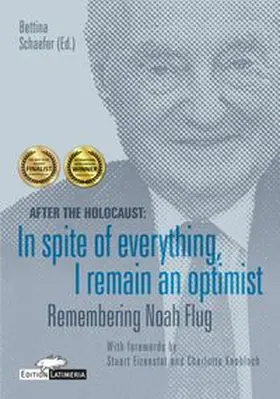 Schaefer | After the Holocaust: In spite of everything, I remain an optimist | Buch | 978-3-9814389-6-3 | www.sack.de