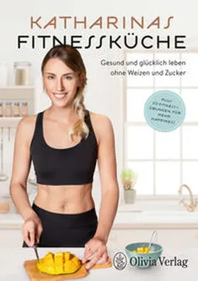 Traub / Tietge |  KATHARINAS FITNESSKÜCHE | Buch |  Sack Fachmedien