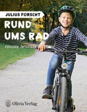 König | Julius forscht - Rund ums Rad | Buch | 978-3-9814566-8-4 | sack.de