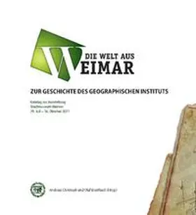 Christoph / Breidbach |  Die Welt aus Weimar - Zur Geschichte des geographischen Instituts | Buch |  Sack Fachmedien
