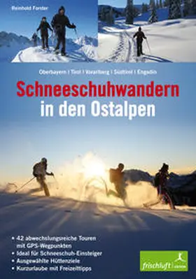 Forster / Reimer / Baur |  Schneeschuhwandern in den Ostalpen | Buch |  Sack Fachmedien