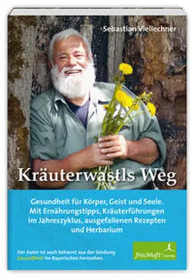 Viellechner |  Kräuterwastls Weg | Buch |  Sack Fachmedien