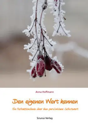 Hoffmann |  Hoffmann, A: Den eigenen Wert kennen | Buch |  Sack Fachmedien