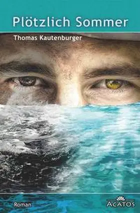 Kautenburger |  Plötzlich Sommer | Buch |  Sack Fachmedien