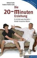 Fuchs |  Die 20-Minuten-Erziehung | Buch |  Sack Fachmedien