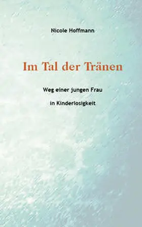 Hoffmann |  Im Tal der Tränen | Buch |  Sack Fachmedien