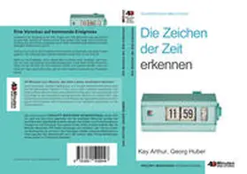 Arthur / Huber |  Die Zeichen der Zeit erkennen | Buch |  Sack Fachmedien