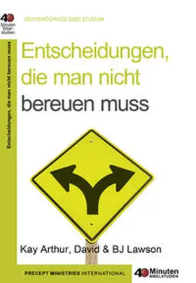 Arthur / Lawson |  Entscheidungen, die man nicht bereuen muss | Buch |  Sack Fachmedien
