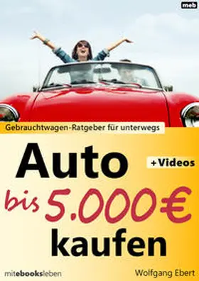 Ebert |  Auto bis 5.000 Euro kaufen | eBook | Sack Fachmedien