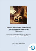 Hofmann / Alm |  Zur sozio-ökonomischen Positionierung von Sozialstationen in kirchlicher Trägerschaft | Buch |  Sack Fachmedien