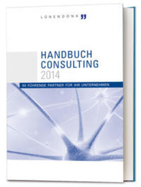 Lünendonk / Hossenfelder / Canibol | Handbuch Consulting 2014 | Buch | 978-3-9815157-2-5 | sack.de
