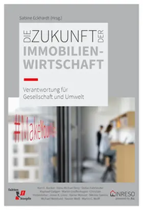 Eckhardt / Greiffenhagen / Becker |  Die Zukunft der Immobilienwirtschaft | eBook | Sack Fachmedien