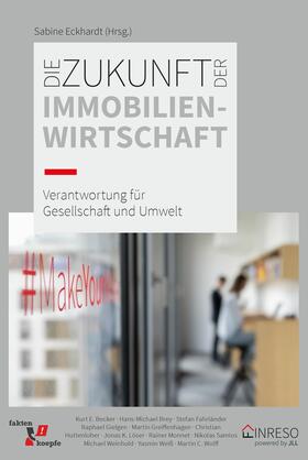Eckhardt / Greiffenhagen / Becker | Die Zukunft der Immobilienwirtschaft | E-Book | sack.de