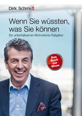 Schmidt |  Wenn Sie wüssten, was Sie können | Buch |  Sack Fachmedien