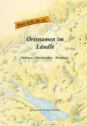 Dr. Gärtner |  Ortsnamen im Ländle | Buch |  Sack Fachmedien