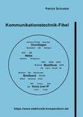 Schnabel |  Kommunikationstechnik-Fibel | Buch |  Sack Fachmedien