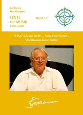 Stockhausen |  TEXTE zur MUSIK 1998-2007 Band 15 | Buch |  Sack Fachmedien