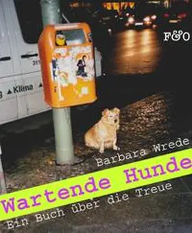Wrede |  Wartende Hunde | Buch |  Sack Fachmedien