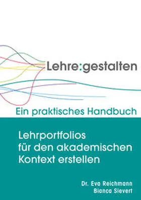 Reichmann / Sievert |  Lehrportfolios für den akademischen Kontext erstellen | Buch |  Sack Fachmedien