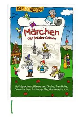 Grimm / Lamp / Sumfleth |  Die 30 besten Märchen der Brüder Grimm | Buch |  Sack Fachmedien